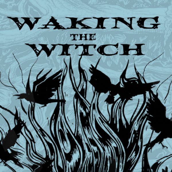 Waking the Witch Art Show